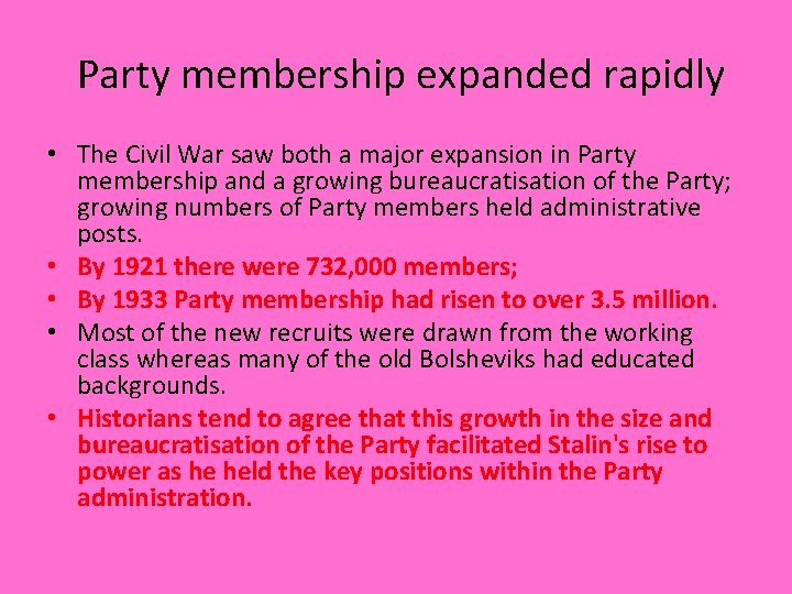  Party membership expanded rapidly • The Civil War saw both a major expansion