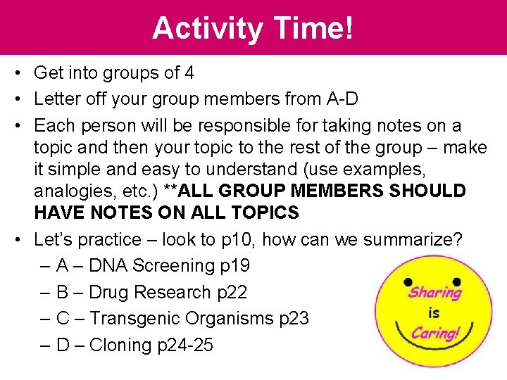 Activity Time! • Get into groups of 4 • Letter off your group members Activity Time! • Get into groups of 4 • Letter off your group members