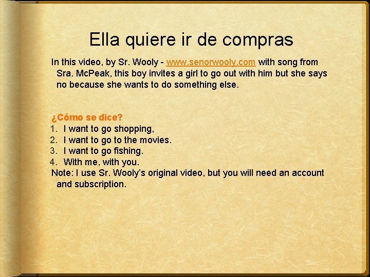 Ella quiere ir de compras In this video, by Sr. Wooly - www. senorwooly.