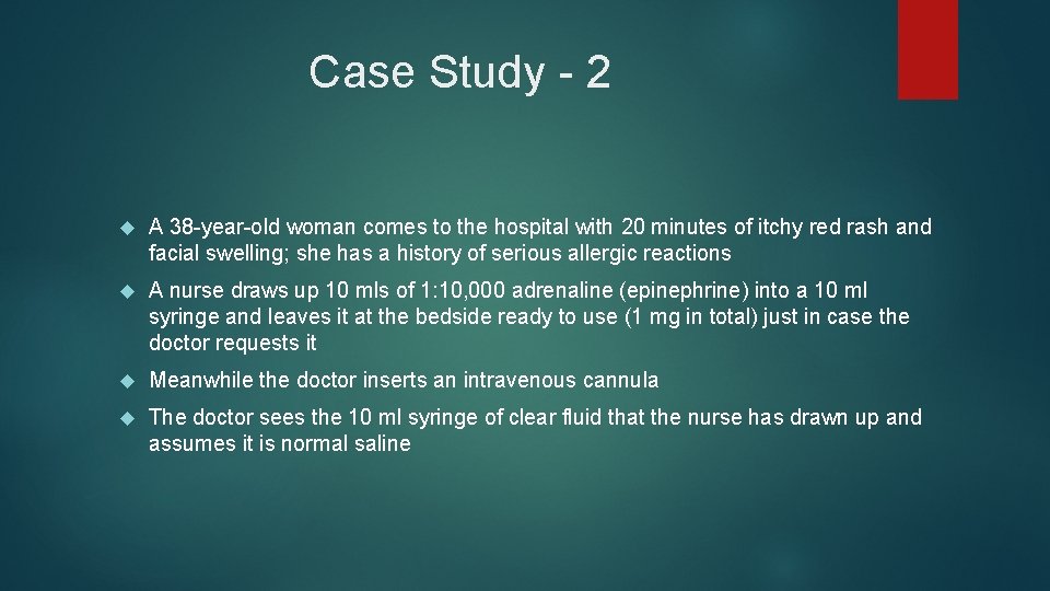 Case Study - 2 A 38 -year-old woman comes to the hospital with 20