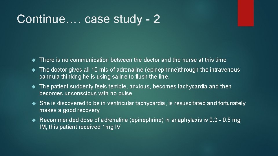 Continue…. case study - 2 There is no communication between the doctor and the