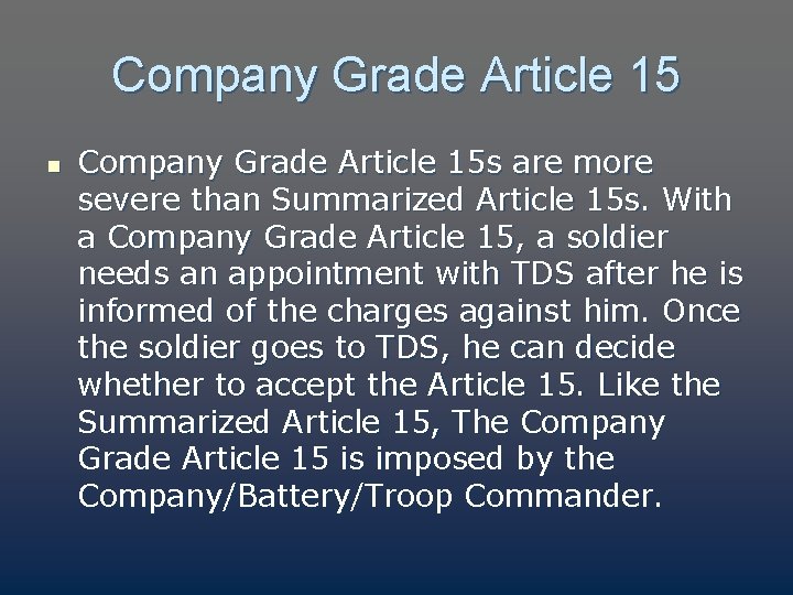 Company Grade Article 15 n Company Grade Article 15 s are more severe than