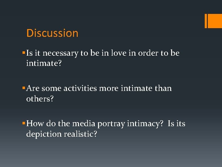 Discussion § Is it necessary to be in love in order to be intimate?