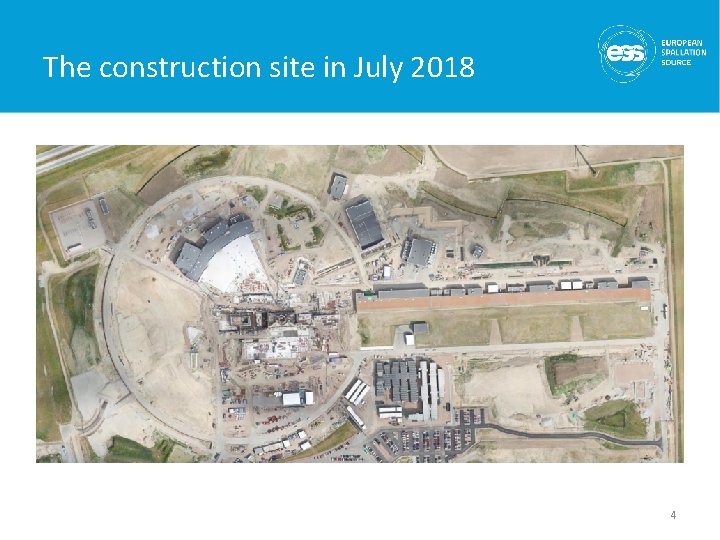 The construction site in July 2018 4 