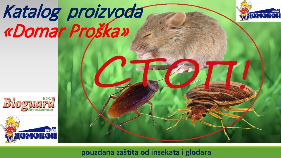 Katalog proizvoda «Dоmar Proška» pouzdana zaštita od insekata i glodara 