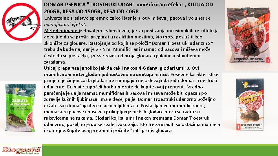 DOMAR-PSENICA "TROSTRUKI UDAR" mumificirani efekat , KUTIJA OD 200 GR, KESA OD 150 GR,