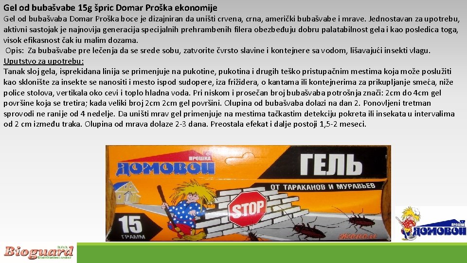 Gel od bubašvabe 15 g špric Domar Proška ekonomije Gel od bubašvaba Domar Proška