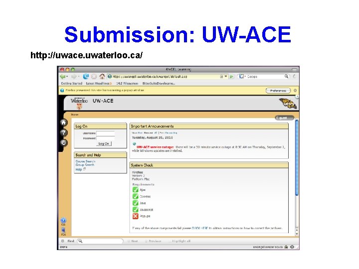 Submission: UW-ACE http: //uwace. uwaterloo. ca/ 