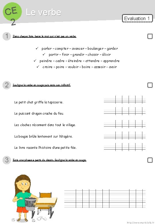 CE Le verbe 2 1 Dans chaque liste, barre le mot qui n’est pas CE Le verbe 2 1 Dans chaque liste, barre le mot qui n’est pas