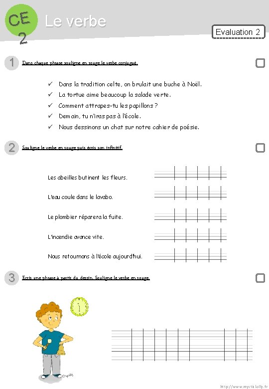 CE Le verbe 2 1 2 Evaluation 2 Dans chaque phrase souligne en rouge CE Le verbe 2 1 2 Evaluation 2 Dans chaque phrase souligne en rouge