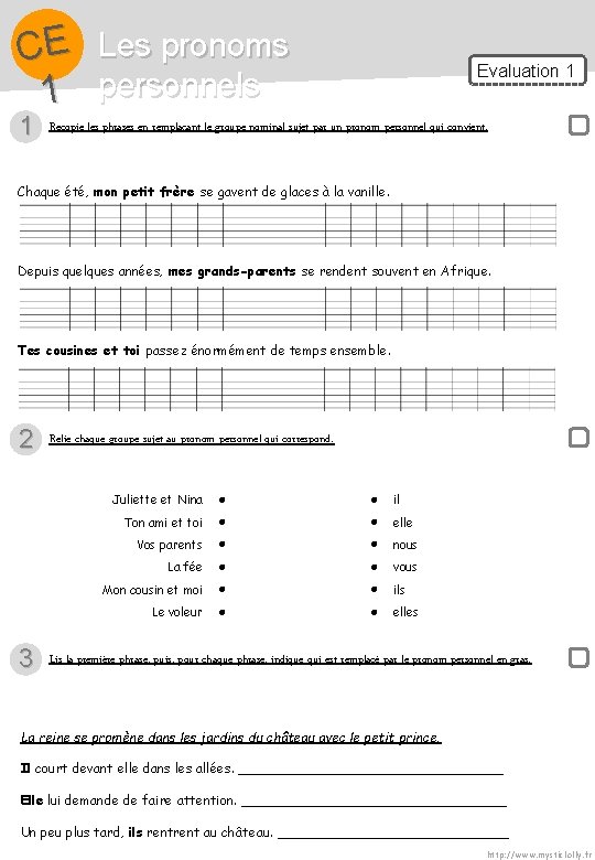CE 1 1 Les pronoms personnels Evaluation 1 Recopie les phrases en remplaçant le CE 1 1 Les pronoms personnels Evaluation 1 Recopie les phrases en remplaçant le