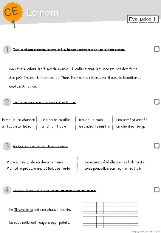 CE Le nom 1 1 Evaluation 1 Dans les phrases suivantes, souligne en bleu CE Le nom 1 1 Evaluation 1 Dans les phrases suivantes, souligne en bleu