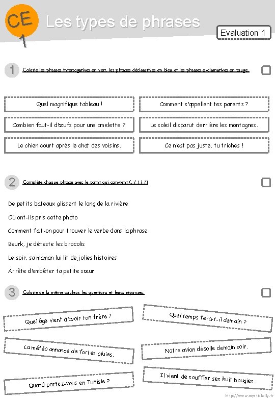 CE Les types de phrases 1 1 Evaluation 1 Colorie les phrases interrogatives en CE Les types de phrases 1 1 Evaluation 1 Colorie les phrases interrogatives en