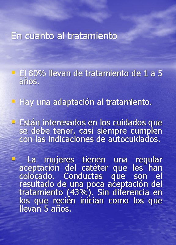 En cuanto al tratamiento El 80% llevan de tratamiento de 1 a 5 años.