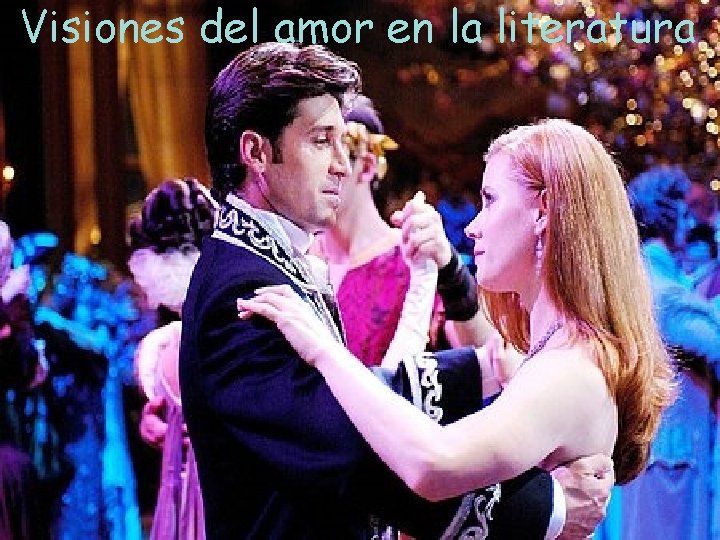 Visiones del amor en la literatura 