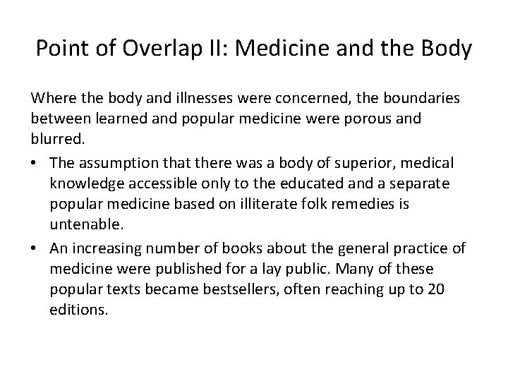 Point of Overlap II: Medicine and the Body Where the body and illnesses were Point of Overlap II: Medicine and the Body Where the body and illnesses were