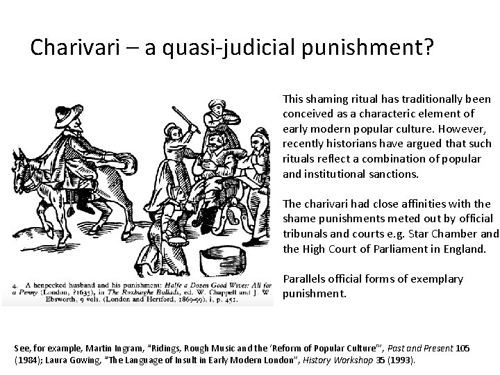 Charivari – a quasi-judicial punishment? This shaming ritual has traditionally been conceived as a Charivari – a quasi-judicial punishment? This shaming ritual has traditionally been conceived as a