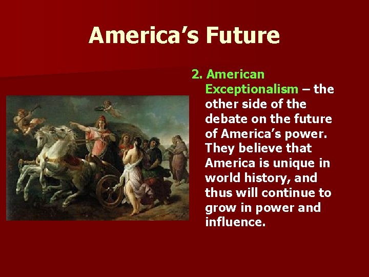 America’s Future 2. American Exceptionalism – the other side of the debate on the