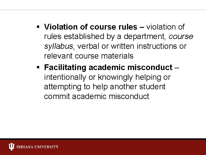 § Violation of course rules – violation of rules established by a department, course