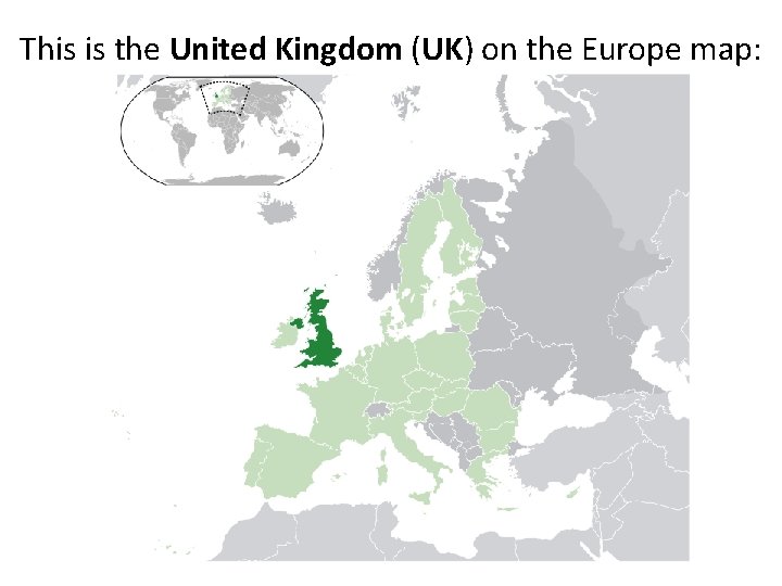 This is the United Kingdom (UK) on the Europe map: 