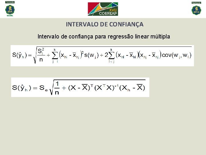 INTERVALO DE CONFIANÇA Intervalo de confiança para regressão linear múltipla 