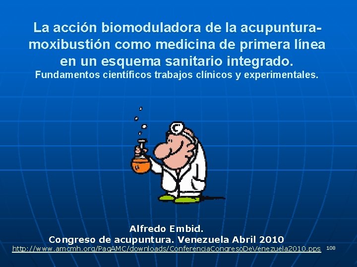 La acción biomoduladora de la acupunturamoxibustión como medicina de primera línea en un esquema