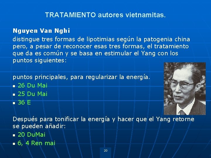 TRATAMIENTO autores vietnamitas. Nguyen Van Nghi distingue tres formas de lipotimias según la patogenia