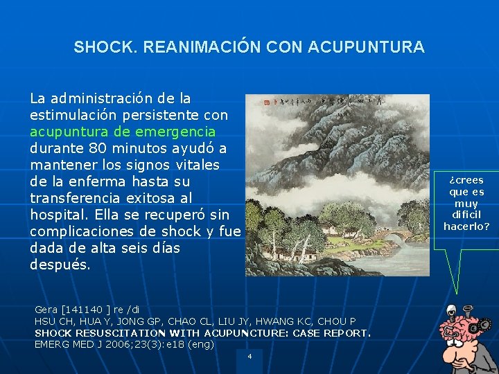 SHOCK. REANIMACIÓN CON ACUPUNTURA La administración de la estimulación persistente con acupuntura de emergencia