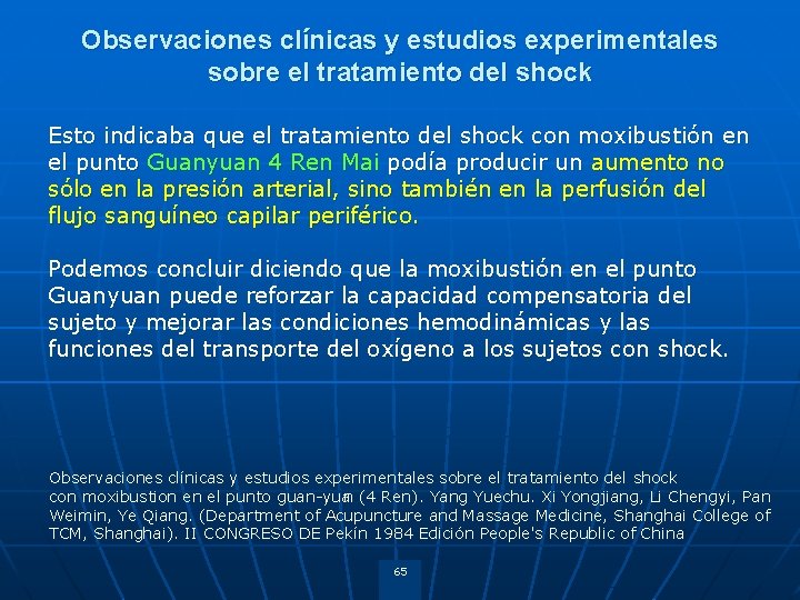 Observaciones clínicas y estudios experimentales sobre el tratamiento del shock Esto indicaba que el