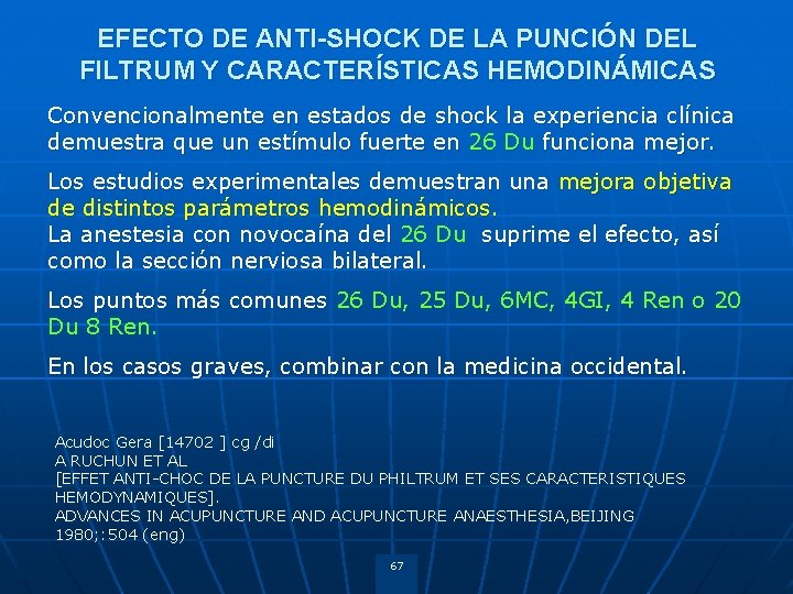 EFECTO DE ANTI-SHOCK DE LA PUNCIÓN DEL FILTRUM Y CARACTERÍSTICAS HEMODINÁMICAS Convencionalmente en estados