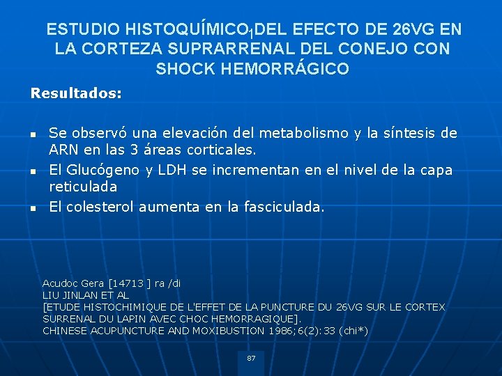 ESTUDIO HISTOQUÍMICO 1 DEL EFECTO DE 26 VG EN LA CORTEZA SUPRARRENAL DEL CONEJO