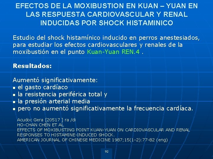 EFECTOS DE LA MOXIBUSTION EN KUAN – YUAN EN LAS RESPUESTA CARDIOVASCULAR Y RENAL