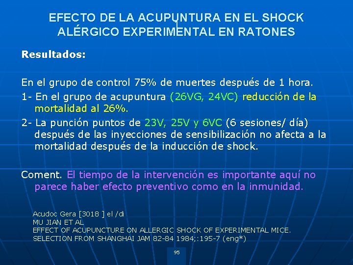 EFECTO DE LA ACUPUNTURA EN EL SHOCK 1 ALÉRGICO EXPERIMENTAL EN RATONES Resultados: En