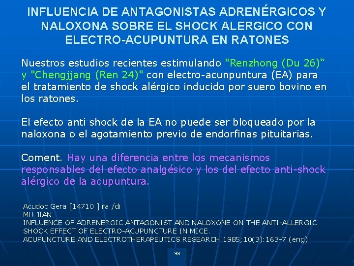 INFLUENCIA DE ANTAGONISTAS ADRENÉRGICOS Y NALOXONA SOBRE EL SHOCK ALERGICO CON ELECTRO-ACUPUNTURA EN RATONES