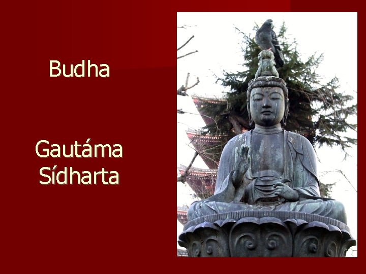 Budha Gautáma Sídharta 