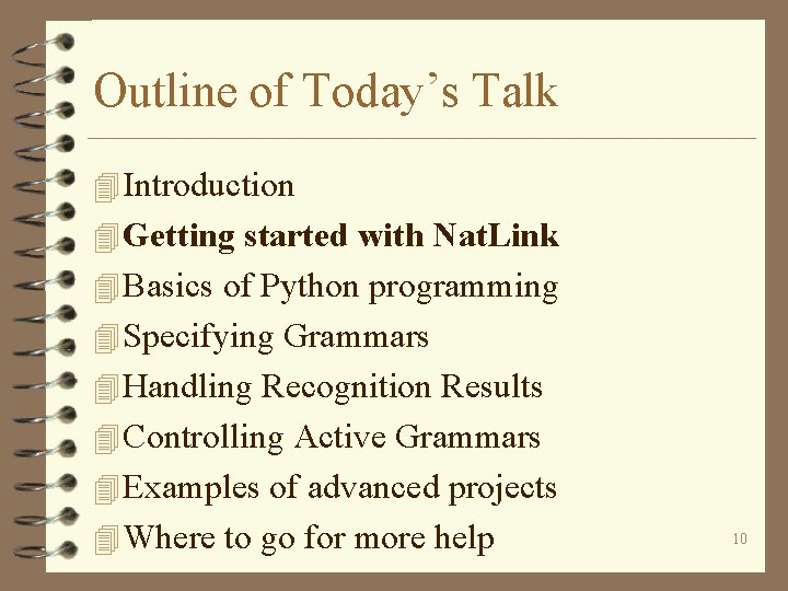 Outline of Today’s Talk 4 Introduction 4 Getting started with Nat. Link 4 Basics