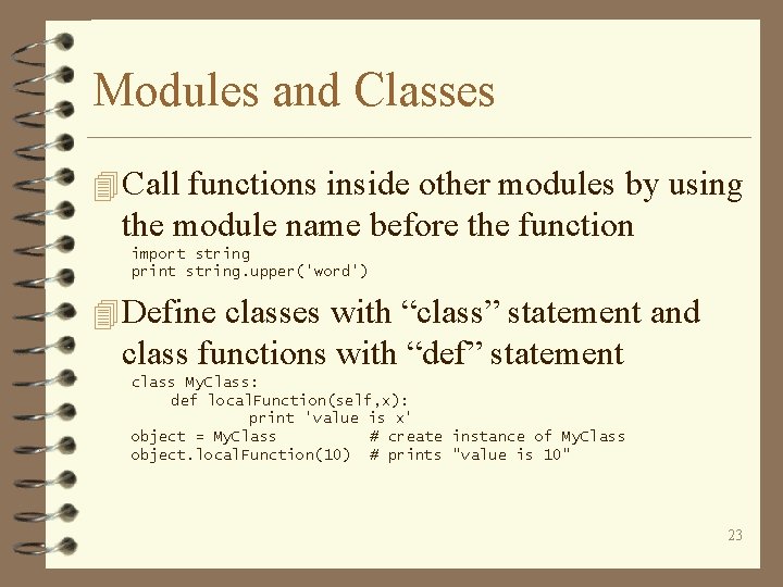 Modules and Classes 4 Call functions inside other modules by using the module name