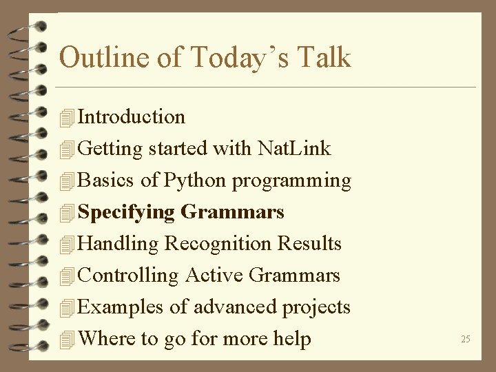 Outline of Today’s Talk 4 Introduction 4 Getting started with Nat. Link 4 Basics