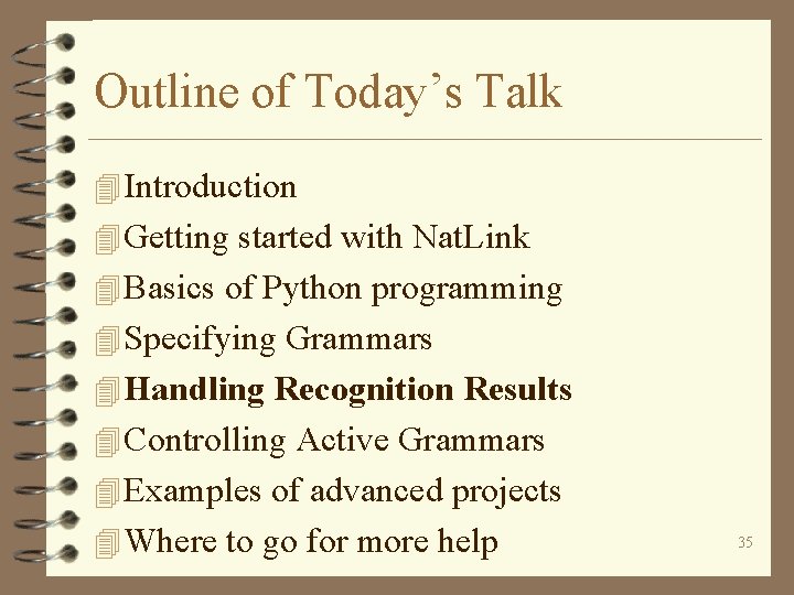 Outline of Today’s Talk 4 Introduction 4 Getting started with Nat. Link 4 Basics