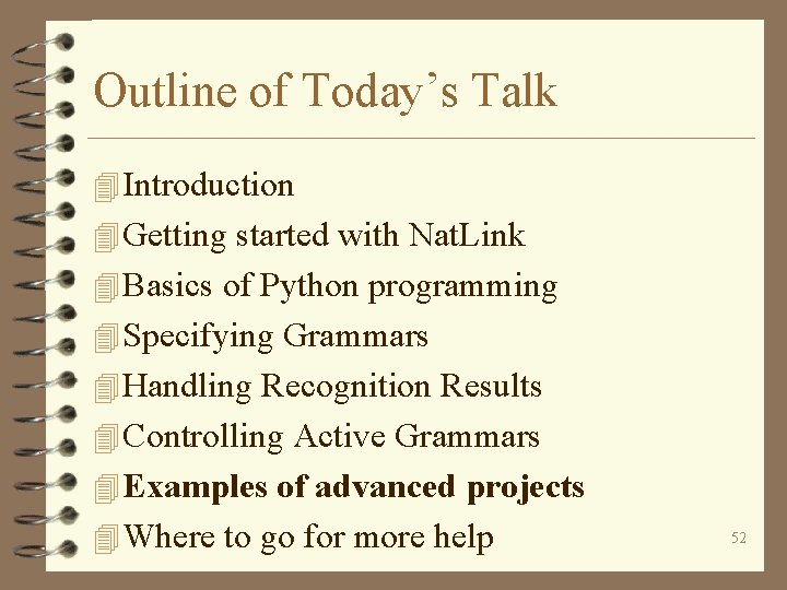 Outline of Today’s Talk 4 Introduction 4 Getting started with Nat. Link 4 Basics