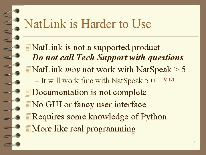 Nat. Link is Harder to Use 4 Nat. Link is not a supported product