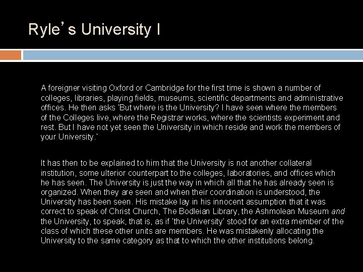 Ryle’s University I A foreigner visiting Oxford or Cambridge for the first time is