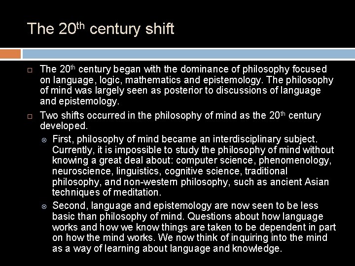 The 20 th century shift The 20 th century began with the dominance of