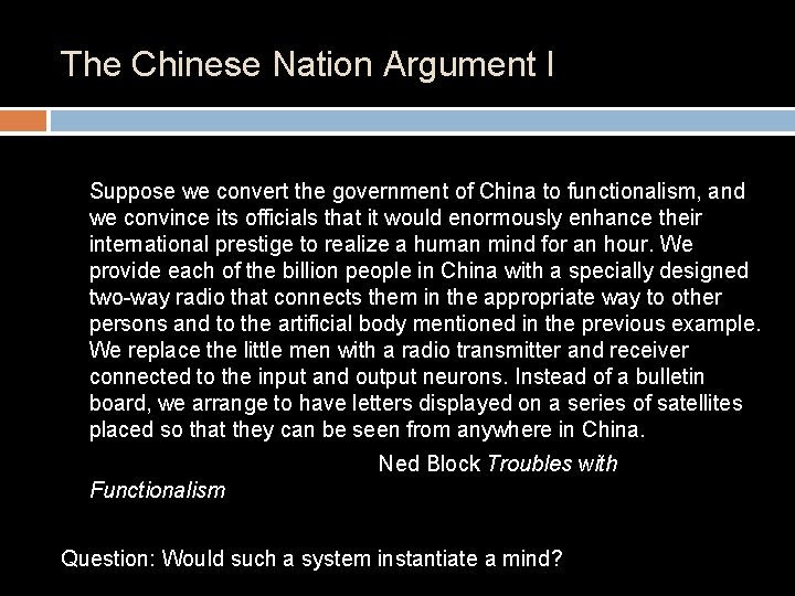 The Chinese Nation Argument I Suppose we convert the government of China to functionalism,