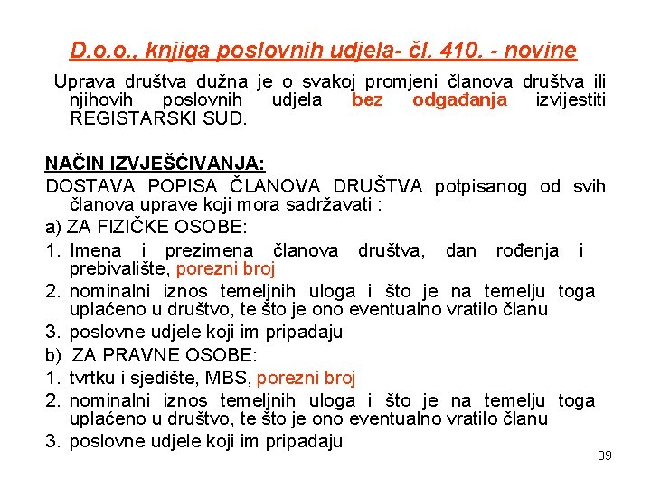 D. o. o. , knjiga poslovnih udjela- čl. 410. - novine Uprava društva dužna
