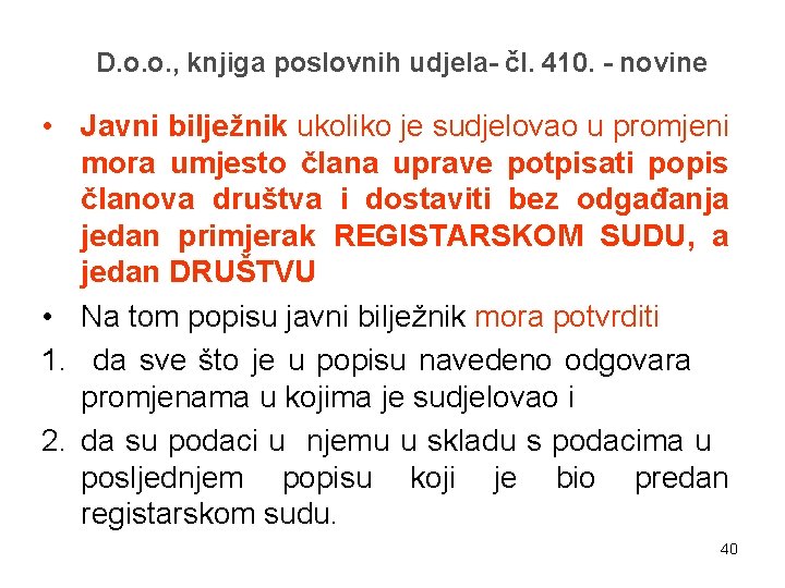 D. o. o. , knjiga poslovnih udjela- čl. 410. - novine • Javni bilježnik