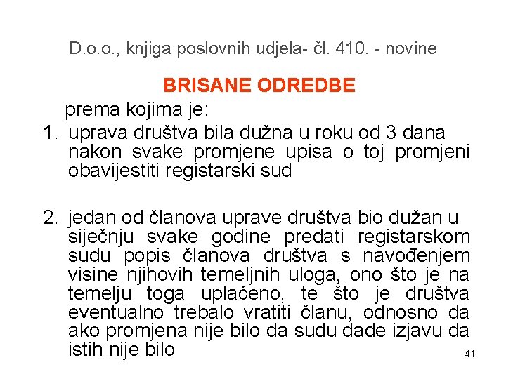 D. o. o. , knjiga poslovnih udjela- čl. 410. - novine BRISANE ODREDBE prema
