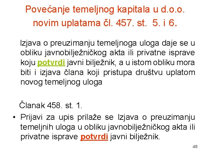 Povećanje temeljnog kapitala u d. o. o. novim uplatama čl. 457. st. 5. i