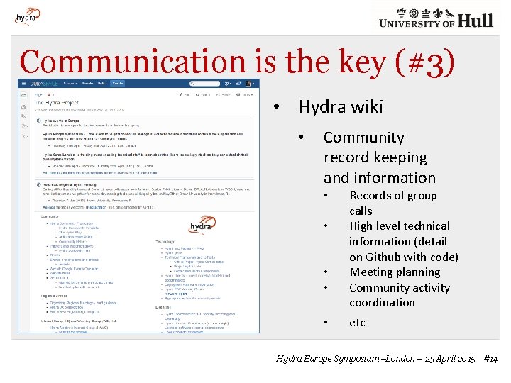Communication is the key (#3) • Hydra wiki • Community record keeping and information