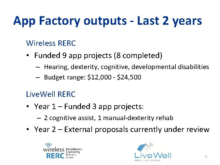 App Factory outputs - Last 2 years Wireless RERC • Funded 9 app projects